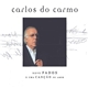 Carlos Do Carmo - Nove Fados E Uma Canção De Amor